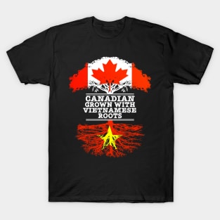 Canadian Grown With Vietnamese Roots - Gift for Vietnamese With Roots From Vietnam T-Shirt